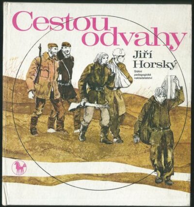 CESTOU ODVAHY – Jiří Horský
