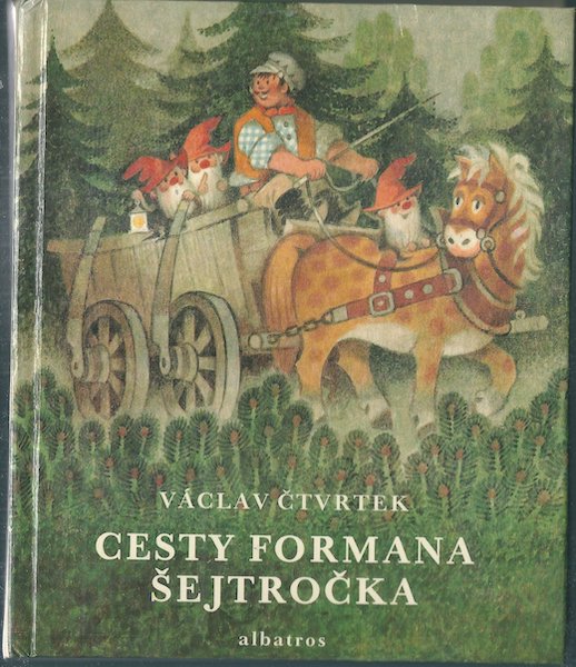 CESTY FORMANA ŠEJTROČKA – Václav Čtvrtek
