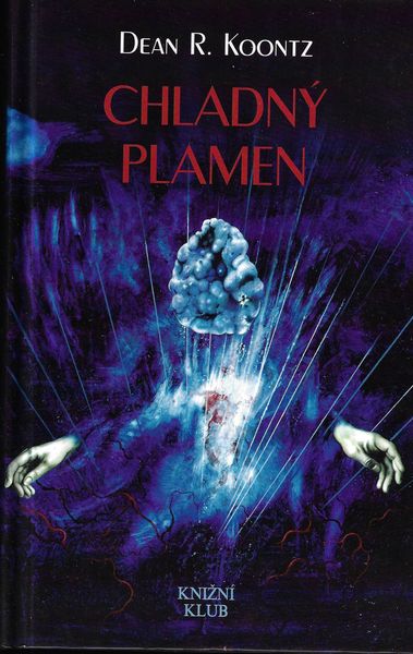 chldnplamn.pdf CHLADNÝ PLAMEN – Dean R. Koontz