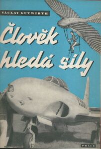 ČLOVĚK HLEDÁ SÍLY – Václav Gutwirth