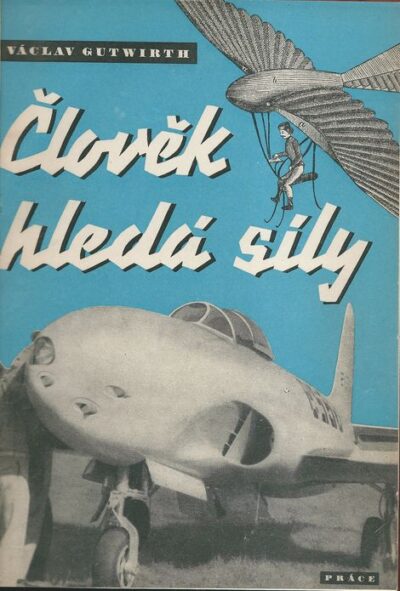 ČLOVĚK HLEDÁ SÍLY – Václav Gutwirth