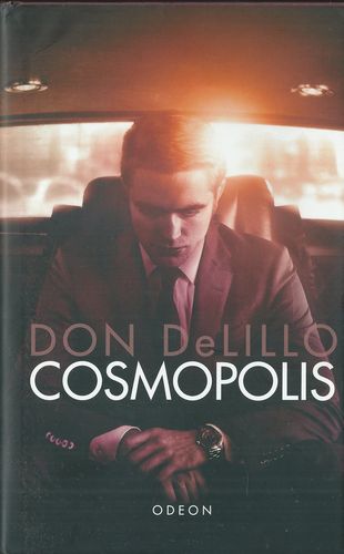 COSMOPOLIS – Don Delillo