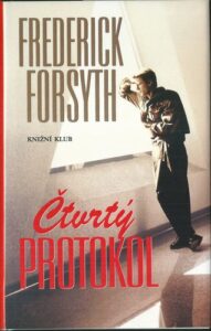 ČTVRTÝ PROTOKOL – Frederick Forsyth