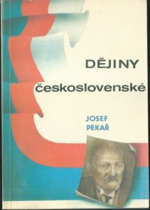 DĚJINY ČESKOSLOVENSKÉ – Josef Pekař