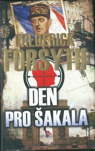 DEN PRO ŠAKALA – Frederick Forsythe