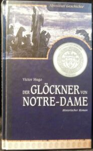 DER GLÖCKNER VON NOTRE-DAME – Victor Hugo