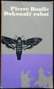 DOKONALÝ ROBOT – Pierre Boulle