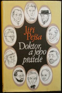 DOKTOR A JEHO PŘÁTELÉ – Jiří Pejša