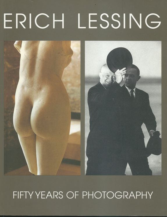 ERICH LESSING – FIFTY YEARS OF PHOTOGRAPHY
