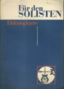 FÜR DEN SOLISTEN – ELEKTROGITARRE – Jürgen Kliem