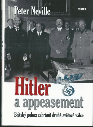 hitap HITLER A APPEASEMENT – Peter Neville