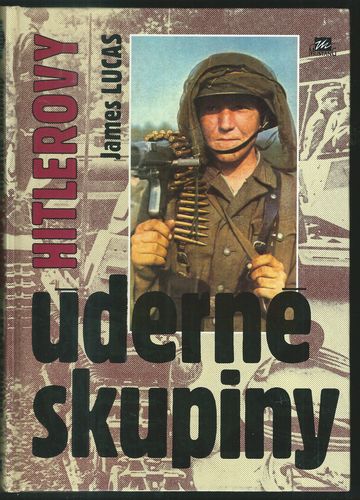 hitudsku HITLEROVY ÚDERNÉ SKUPINY – James Lucas