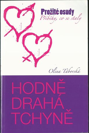 hodrtch HODNĚ DRAHÁ TCHYNĚ – Olina Táborská