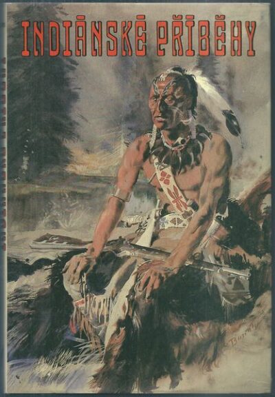 INDIÁNSKÉ PŘÍBĚHY – Kolektiv autorů