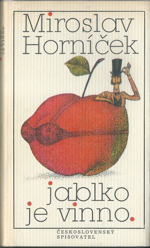 JABLKO JE VINNO – Miroslav Horníček