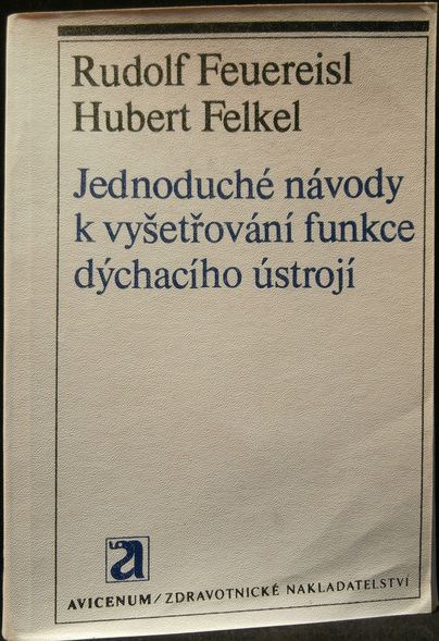 JEDNODUCHÉ NÁVODY K VYŠETŘOVÁNÍ FUNKCE DÝCHACÍHO ÚSTROJÍ