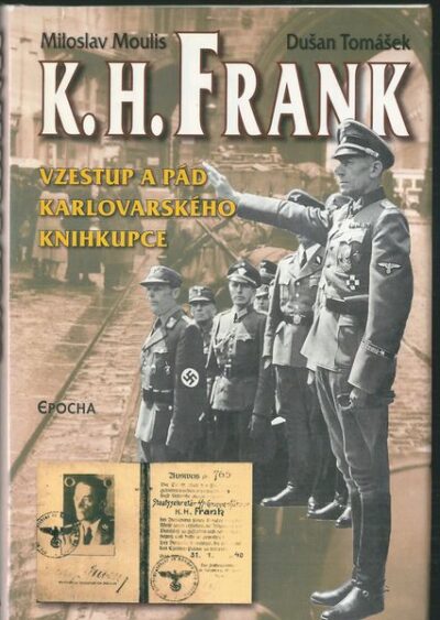 K. H. FRANK – VZESTUP A PÁD KARLOVARSKÉHO KNIHKUPCE