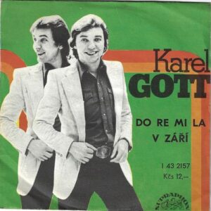 KAREL GOTT – DO RE MI LA / V ZÁŘÍ (SP)