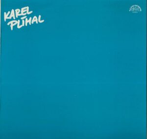 KAREL PLÍHAL (LP)