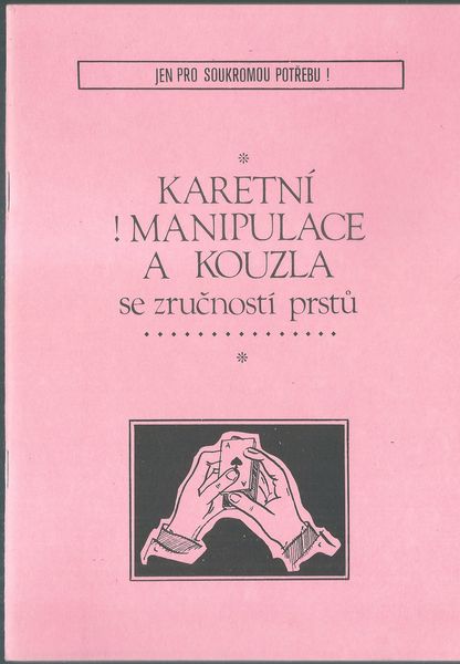 KARETNÍ MANIPULACE A KOUZLA SE ZRUČNOSTÍ PRSTŮ – Jean Hugard