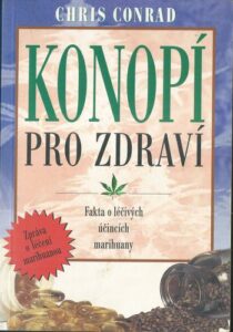 KONOPÍ PRO ZDRAVÍ – Chris Conrad