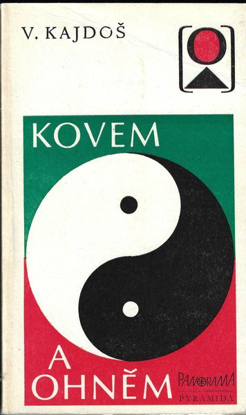 KOVEM A OHNĚM – Václav Kajdoš