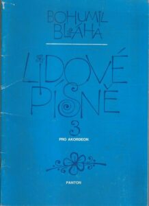 LIDOVÉ PÍSNĚ 3 – Bohumil Bláha