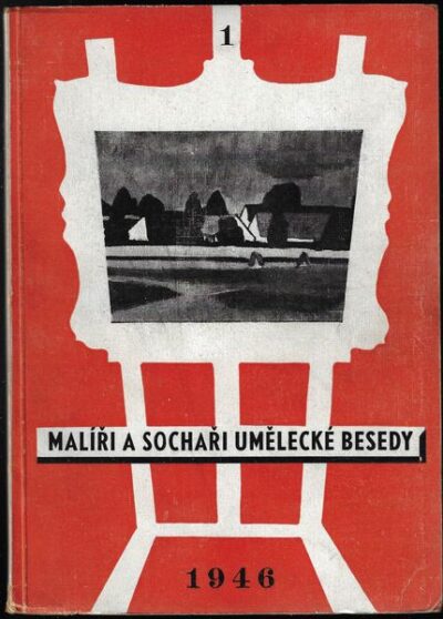 MALÍŘI A SOCHAŘI UMĚLECKÉ BESEDY 1946