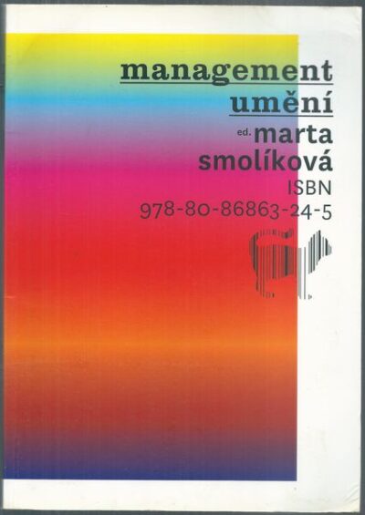 MANAGEMENT UMĚNÍ – Marta Smolíková