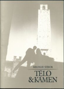 MILOSLAV STIBOR – TĚLO & KÁMEN