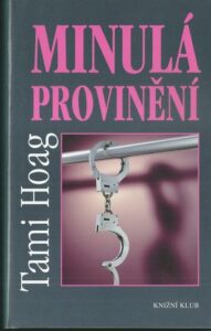 MINULÁ PROVINĚNÍ – Tami Hoag