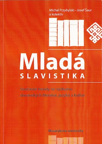 mladslavstka MLADÁ SLAVISTIKA – Kolektiv autorů