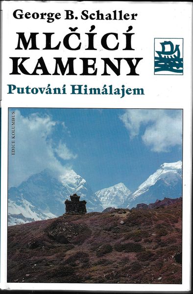 MLČÍCÍ KAMENY: PUTOVÁNÍ HIMÁLAJEM – George B. Schaller