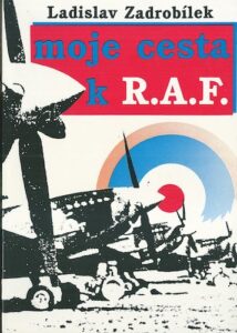 MOJE CESTA K R. A. F. – Ladislav Zadrobílek