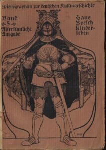 MONOGRAPHIEN ZUR DEUTSCHEN KULTURGESCHICHTE, BAND 5 – KINDERLEBEN – Hans Boesch