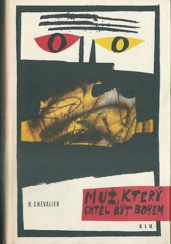 MUŽ, KTERÝ CHTĚL BÝT BOHEM – Haakon Chevalier