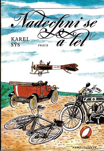 NADECHNI SE A LEŤ – Kamil Lhoták