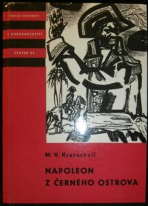 NAPOLEON Z ČERNÉHO OSTROVA – M. V. Kratochvíl