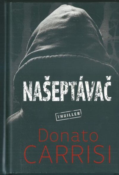 NAŠEPTÁVAČ – Donato Carrisi