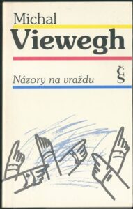 NÁZORY NA VRAŽDU – Michal Viewegh