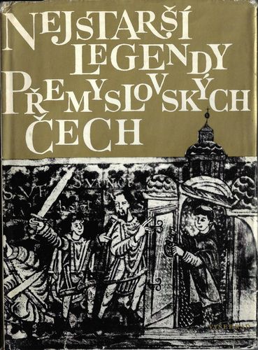nejlegenpremcech.pdf NEJSTARŠÍ LEGENDY PŘEMYSLOVSKÝCH ČECH – Oldřich Králík
