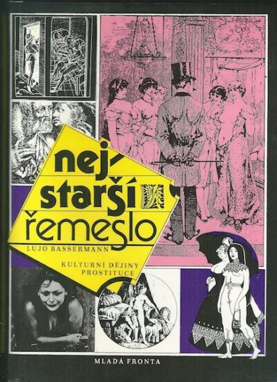 NEJSTARŠÍ ŘEMESLO – Lujo Bassermann