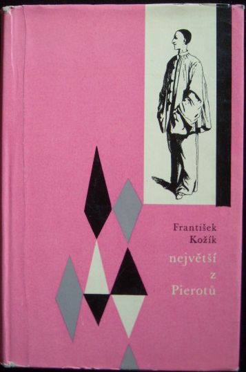 kozik_pierot NEJVĚTŠÍ Z PIEROTŮ – František Kožík