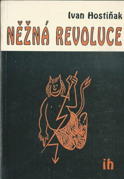NĚŽNÁ REVOLUCE – Ivan Hostiňak