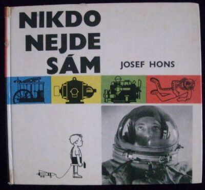 NIKDO NEJDE SÁM – Ilustrace Dobroslav Foll