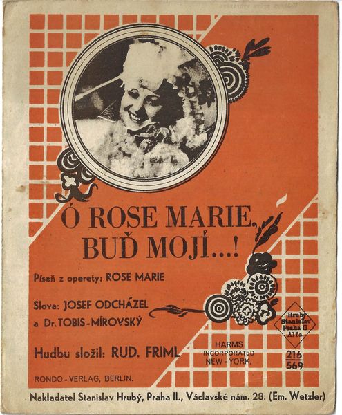Ó ROSE MARIE, BUĎ MOJÍ…! – Hudba Rudolf Friml