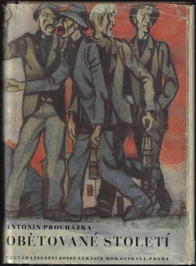 OBĚTOVANÉ STOLETÍ – Antonín Procházka
