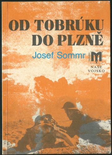 odtobdop OD TOBRÚKU DO PLZNĚ – Josef Sommr