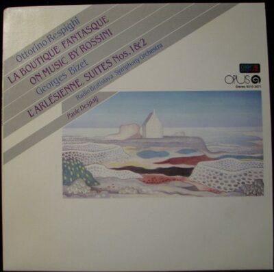 OTTORINO RESPIGHI – LA BOUTIQUE FANTASQUE / GEORGES BIZET – L`ARLÉSIENNE, SUITES NOS. 1 & 2 LP deska