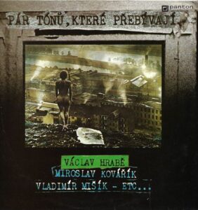 PÁR TÓNŮ, KTERÉ PŘEBÝVAJÍ (LP)